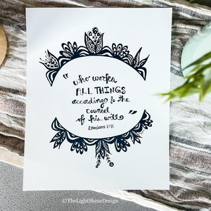 Who Works All Things According To The Counsel of His Will /Ephesians 1:11/ Scripture Wall Art, Scripture Decor, Christian Art, Bible Decor