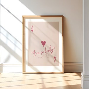 Impresión del síndrome de Lucky Girl / Impresión de arte de pared elegante / As de corazones de moda / Soy tan afortunado / Arte minimalista retro / Naipes / IMPRESIÓN DIGITAL