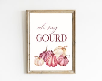 Oh My Gourd Fall Print | Funny Halloween Printable Art | Pink Pumpkin Poster | Autumn Wall Art | Pink Fall decor | DIGITAL DOWNLOAD