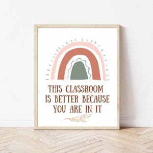 This Classroom Is Better With You Print | Positive Affirmation Poster | Growth Mindset | Boho Classroom Decor | Education | DIGITAL DOWNLOAD