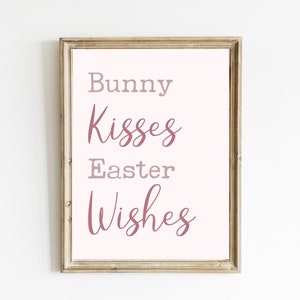 Bunny Kisses Easter Wishes | Bunny Kisses Print | Pink Easter Printable | Spring Home Decor | Easter Typography Print | DIGITAL DOWNLOAD