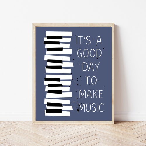 Music Quote Poster | It's A Good Day To Make Music, Classroom Decor (Digital Download)