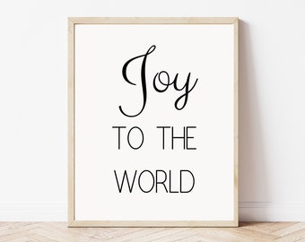 Inspirational Christmas Print | Joy To The World Wall Print | Christmas Typography Art | Holiday Minimalist Decor | Digital Download