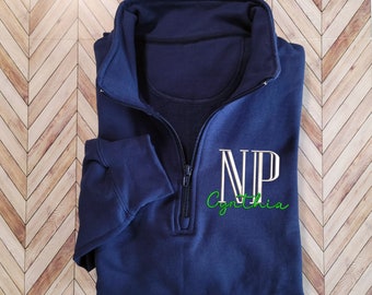 quarter zip np sweatshirt embroidered, nurse practitioner graduation gifts, personalized nurse gift for her, gift for new nurse practitioner