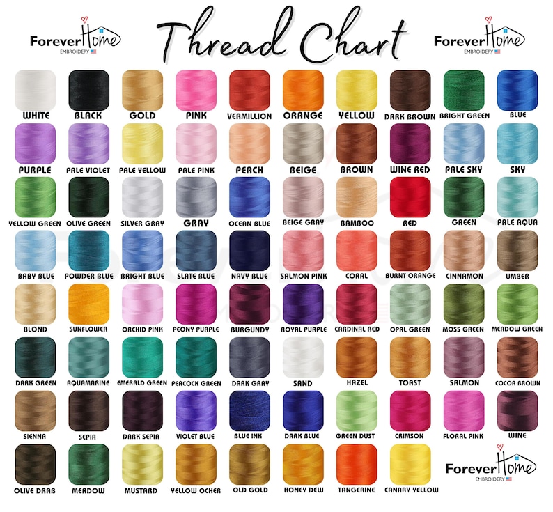 May include: A thread chart from Forever Home Embroidery, featuring a wide array of thread colors. The chart displays various shades, including white, black, gold, pink, and blue. Each color is labeled with its name, providing a comprehensive guide for embroidery projects.