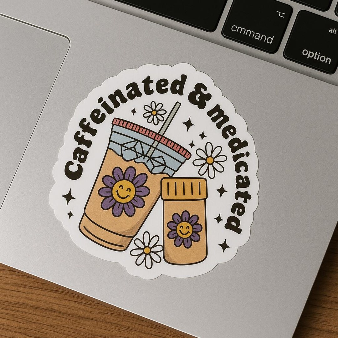 Caffeinated Medicated Sticker Funny Coffee Prescription Vinyl Decal for ...