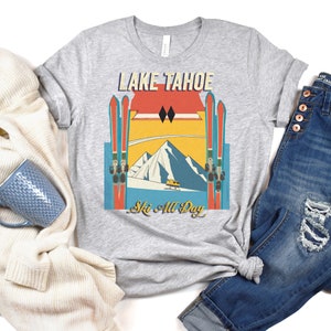 Lake Tahoe Utah Ski All Day T-Shirt, Retro Vintage Skiing Jersey, Lake Tahoe Ski & Snowboard Tee, Lake Tahoe Skier Clothing, Lake Tahoe Gift