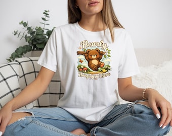 Funny Bear Graphic Tee – Bearly Hanging In There, Humor Shirt