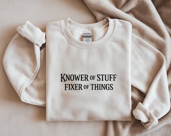 Knower of Stuff Fixer of Things Shirt | Funny Quote T Shirt | Minimalist Humor Tee | Unisex Graphic Shirt