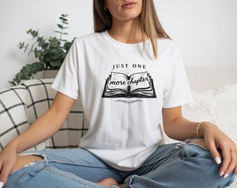 Just One More Chapter Shirt, Funny Book Lover Tee, Reader Shirt, Bookworm Gift, Library Aesthetic Shirt, Reading Lover Tee, Bookish Shirt