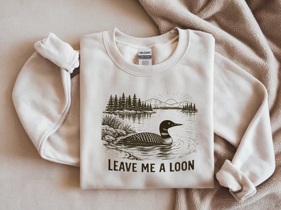 Leave Me a Loon Shirt – Funny Loon Pun Tee, Nature Lover Graphic Shirt, Introvert Humor Wildlife T-Shirt