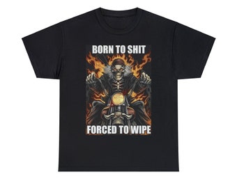 Born To Sh*t Forced To Wipe Camicia unisex per adulti, Camicia con citazione di Dank Meme Fuori dalla tasca T-shirt umoristica Divertente dicendo Y2k Regalo unisex alla moda