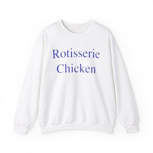 Rotisserie Chicken Crewneck - Śmieszna bluza unisex, oryginalny projekt graficzny, idealna dla miłośników jedzenia i entuzjastów humoru