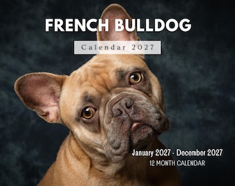 2027 French Bulldog Calendar, Cute Frenchie Monthly Planner, Dog Lover Home Decor Gift, USA Printed