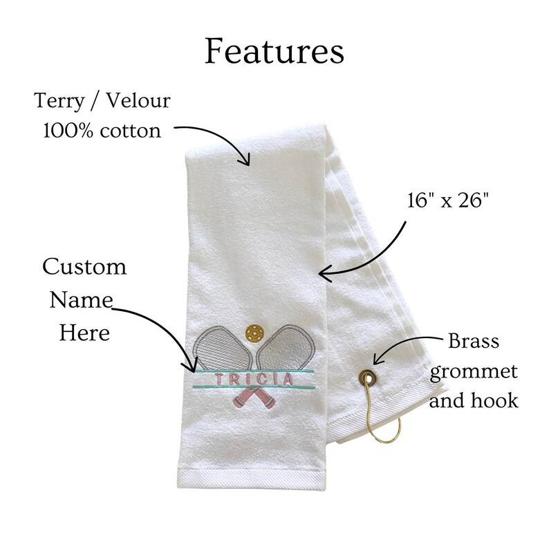 May include: White terry cloth towel, 16" x 26", with embroidered tennis rackets, a tennis ball, and the name "TRICIA". Features a brass grommet and hook. Made of 100% cotton.