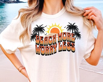 Camiseta "Playa, Preocupación y Menos": Camiseta "Colores Confortables para Vacaciones de Verano"