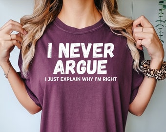Camiseta divertida para mujer: Nunca discuto, mamá.