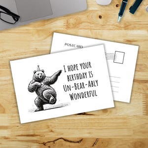 Un-Bear-Ably Wonderful Birthday Instant Download Happy Birthday Postcard Print at Home - 6x4 - Funny, Humorous, Cute, Unique, Black & White