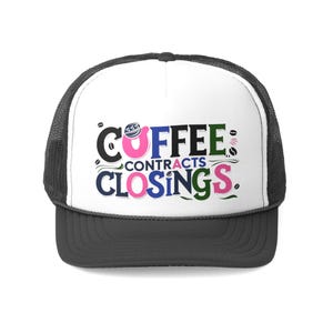 Coffee, Contracts, and Closings  Real Estate Agent Trucker Hat, Real Estate Apparel, Real Estate Merch, Real Estate Marketing, Realtor Hat