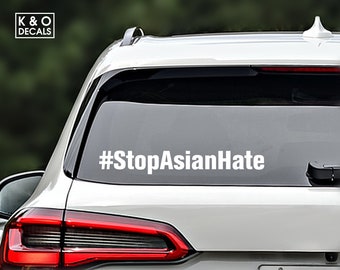 Stop Asian Hate decal, Stop Asian Hate Car decal, AAPI decal