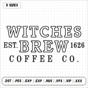 Broderidesign för Halloween Witches Brew Coffee Co., broderidesign för Halloween-kaffemaskin från Witches Brew Est. 1626 | 5 storlekar ingår