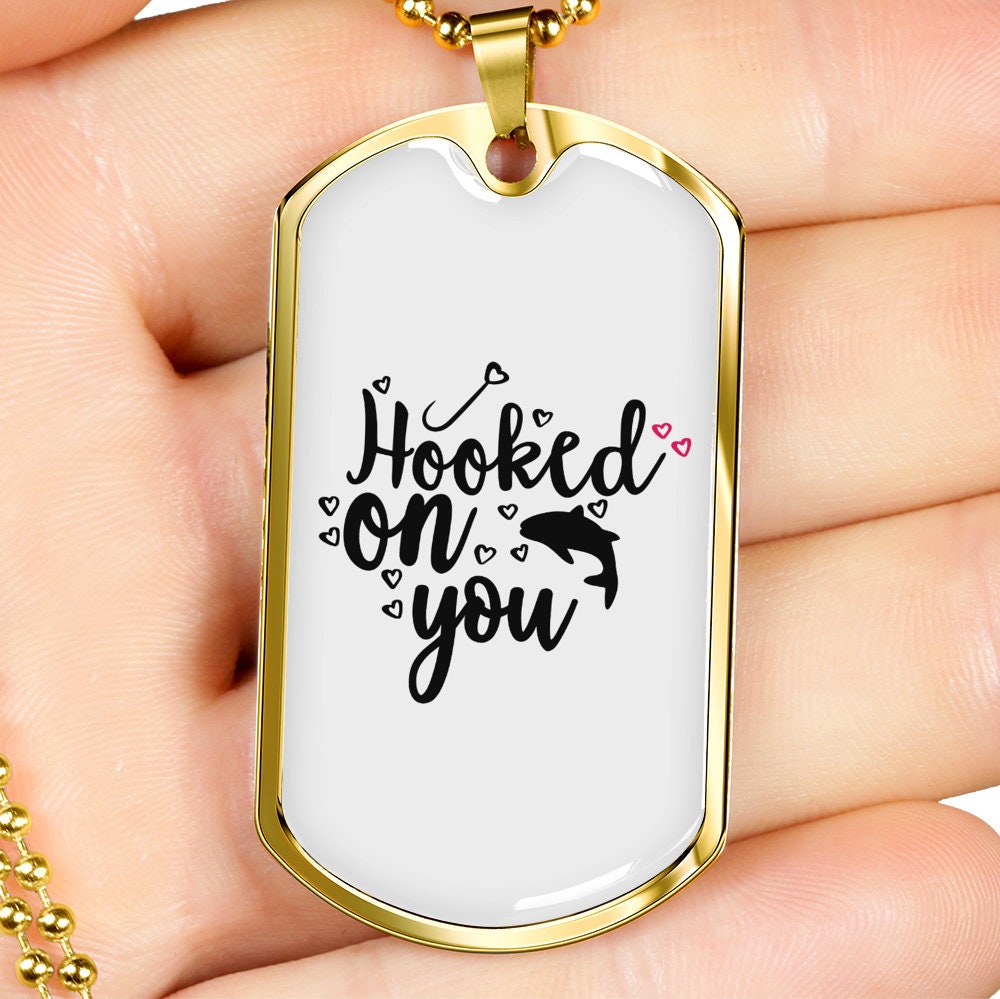 Hooked on You Fishing Keychain Stainless Steel or 18k Gold Dog Tag Keyring  