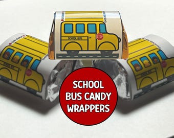 School Bus Candy Wrappers, Small size Candy labels, School Bus Driver Candy Gift, Teacher Appreciation, Field Trip Favor, Bus Candy Wrapper