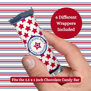 May include: A red, white and blue candy bar wrapper with stars and the text "HONORING ALL THAT SERVED". The wrapper fits a 2.5 x 1 inch chocolate candy bar. Six different wrappers are included.