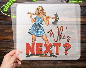 Retro Pin-Up Woman Axe DTF Transfer, Empowering Vintage Humor, Ready to Press