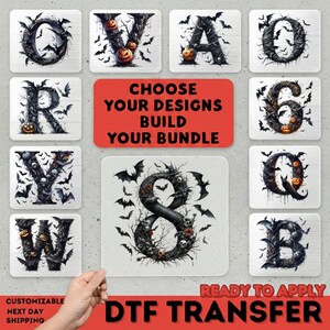May include: A collection of square DTF transfer sheets featuring letters and numbers decorated with dark, spooky Halloween motifs including black bats, bare tree branches, skulls, and orange jack-o'-lanterns. A red sign reads CHOOSE YOUR DESIGNS BUILD YOUR BUNDLE.