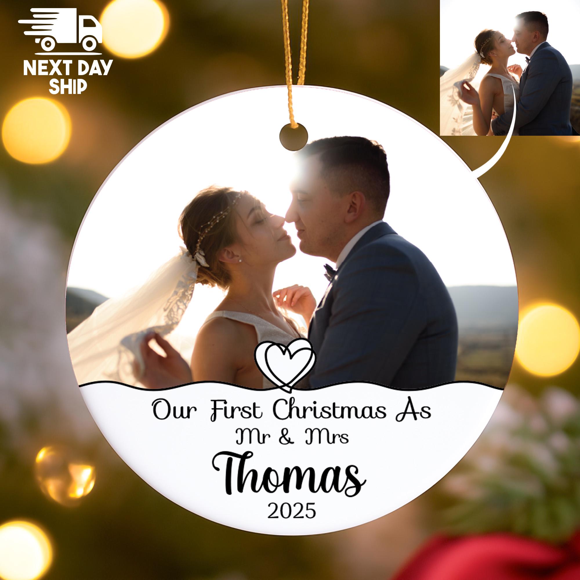 Our First Christmas As Mr & Mrs Ornament 2025, Personalized Wedding Photo, Custom Last Name, Glass Ceramic Acrylic Newlywed Gift