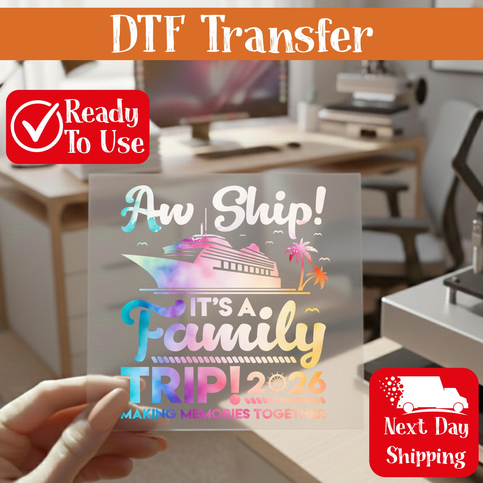 Aw Ship Family Trip 2026 DTF Transfer Decal, Cruise Vacation Heat ...