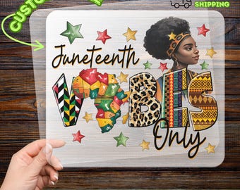 Juneteenth Vibes Only DTF Transfer, African Pride Iron-On Decal, Empowering Cultural Celebration Heat Transfer, Heritage Art