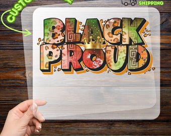 Black Proud Cultural Empowerment DTF Transfer, African Heritage Iron-On Decal for Cultural Pride Expression, Ready to Press