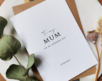 To My Mum on my Wedding Day -  Personalised Card - A6 Card