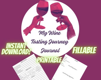 My Wine Tasting Journey Journal (it is printable and fillable digital wine tracker you can use to record your wine tasting experiences)