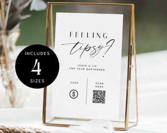 Tip Your Bartender Sign Template, QR code sign, Scan to pay, Venmo, CashApp, Feeling Tipsy, Tip Jar Sign, Modern Minimalist Wedding - VP001