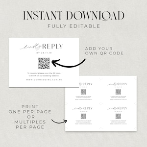 May include: A printable wedding RSVP card with a black and white design. The card features the text "kindly REPLY" with a date, a QR code, and instructions to scan the code to RSVP on the wedding website. The card also includes the text "PRINT ONE PER PAGE OR MULTIPLES PER PAGE".