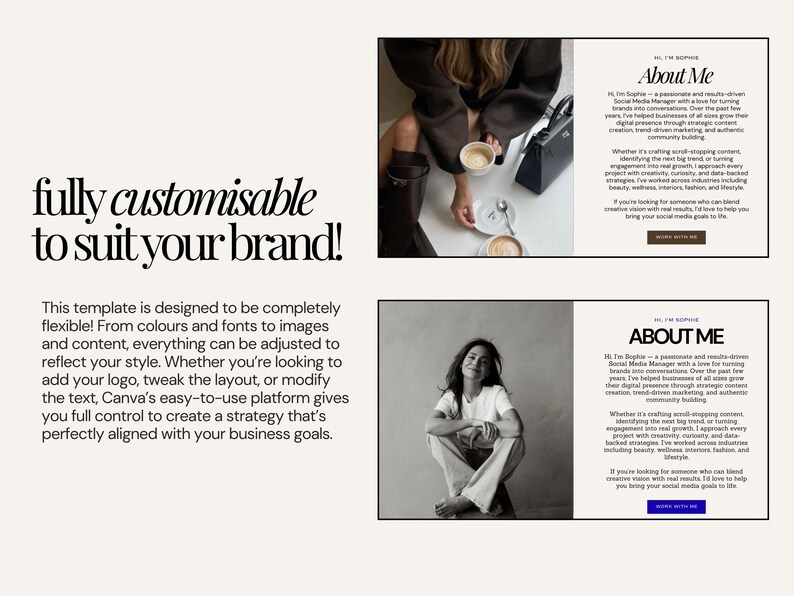 May include: A digital marketing template with the text "fully customisable to suit your brand!" and "About Me". The template is designed to be flexible, allowing for adjustments to colors, fonts, images, and content. A woman is sitting in the image.