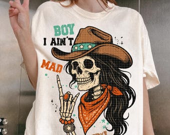 Boy I Ain't Mad at you Vintage Skeleton Cowgirl Png, Western Cowgirl Png, Country Western Png Digital Download, Turquoise Concho Western Png