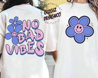No Bad Vibes Daisy PNG Retro Sublimation, Aesthetic Hoodie T-Shirt Back Design, Groovy Happy Face Preppy Png Design, Digital Download, PNG
