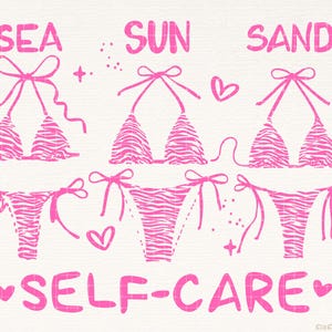 May include: Pink illustration of bikini tops and bottoms with a zebra stripe pattern. The words "SEA", "SUN", "SAND", and "SELF-CARE" are written in pink above and below the swimwear.