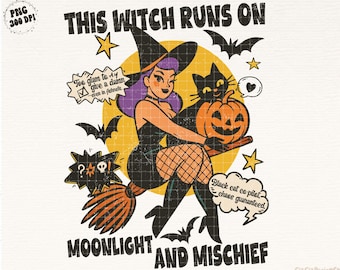 Puede incluir: Ilustración retro de Halloween con una bruja, un gato negro y una calabaza tallada. El texto dice "This Witch Runs On Moonlight and Mischief". Incluye estrellas y murciélagos.