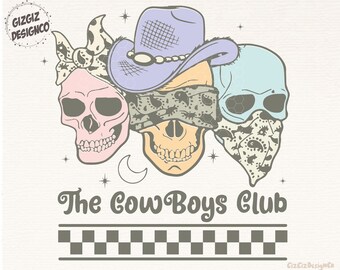 Western Cowboy Png, The Cowboys Club Png, Skeleton Png, Retro Western Png, Boho Png, Western Sublimation, Cowboy Png, Digital Download