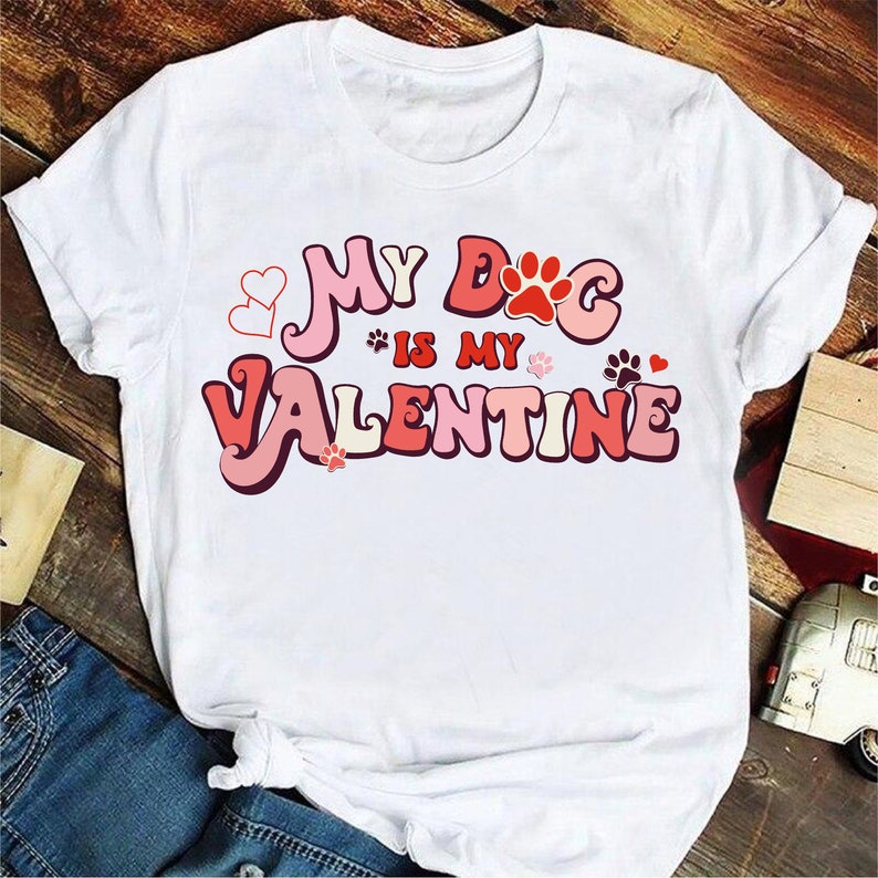Valentine's Day Png My Dog is My Valentine Png Retro - Etsy