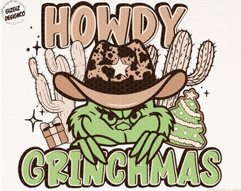 May include: Green Grinch character wearing a brown cowboy hat with a star on it. The Grinch is surrounded by cacti and a Christmas tree. The text "Howdy Grinchmas" is written in brown letters.