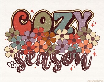Cozy Season Png, Fall Png, Fall Vibes, Retro Fall Designs Sublimations, Tis the Season png, Thanksgiving png, Flower Fall Autumn Digital Png