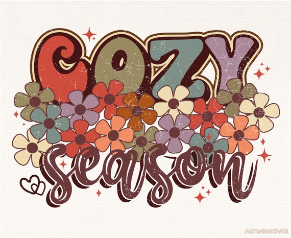 Cozy Season Png, Fall Png, Fall Vibes, Retro Fall Designs Sublimations, Tis the Season png, Thanksgiving png, Flower Fall Autumn Digital Png
