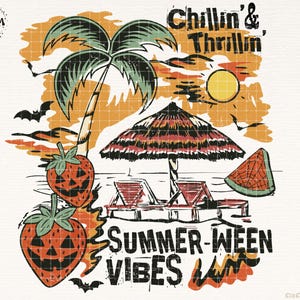 May include: A vintage-style graphic with the text "Chillin' & Thrillin'" and "Summer-ween Vibes." The design features a palm tree, beach umbrella, lounge chairs, bats, a watermelon slice, and jack-o'-lantern strawberries, all in a retro color palette.