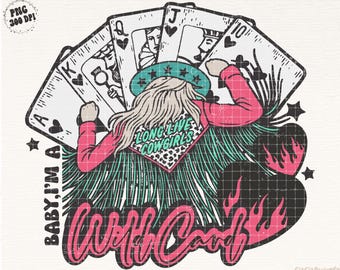Western Cowgirl Baby I'm a Wild Card Png Design-Western Shirt Design PNG-Western PNG, Vintage PNG, Western Shirt Design, Country Western Png
